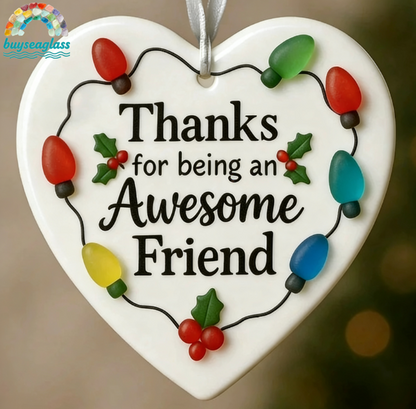 【Awesome Friend】Heartfelt Holiday Thank You Ornament